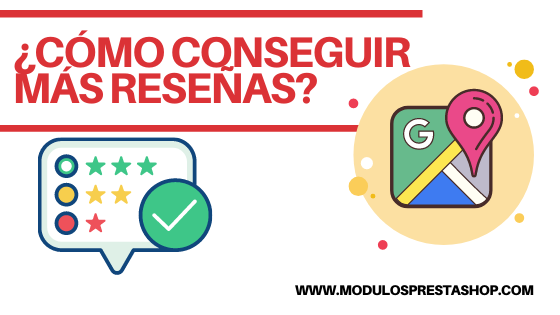 ¿Cómo conseguir más reseñas en Google?