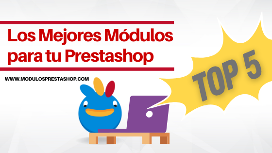 Los mejores modulos para tu Prestashop