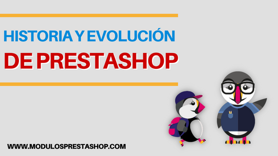 La historia y evolución de Prestashop