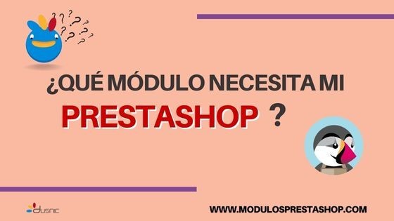 ¿Qué módulo necesita mi Prestashop?