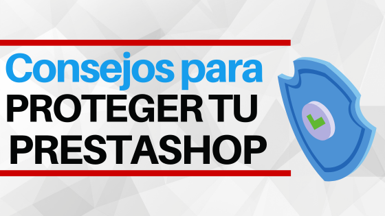 Seguridad en Prestashop : Consejos...