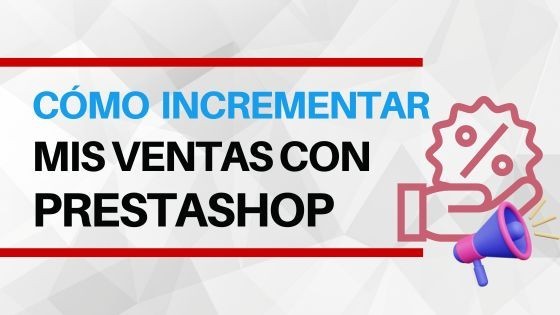 ¿Cómo incrementar mis ventas con los...