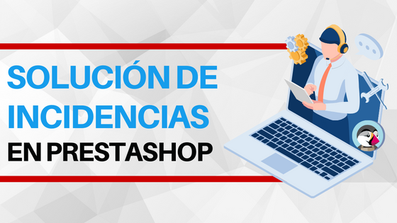 Solución de incidencias en Prestashop